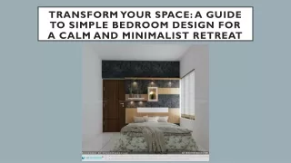 Transform Your Space: A Guide to Simple Bedroom Design for a Calm and Minimalist