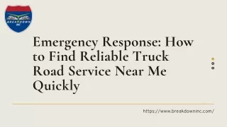 Emergency Response: How to Find Reliable Truck Road Service Near Me Quickly