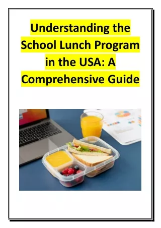 Understanding the School Lunch Program in the USA - A Comprehensive Guide