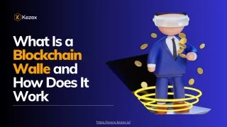 What Is a Blockchain Wallet and How Does It Work_compressed