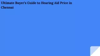 Ultimate Buyer’s Guide to Hearing Aid Price in Chennai