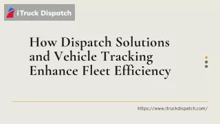 How Dispatch Solutions and Vehicle Tracking Enhance Fleet Efficiency