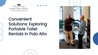 Convenient Solutions Exploring Portable Toilet Rentals in Palo Alto