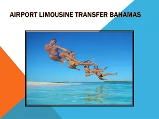 Airport limousine transfer bahamas