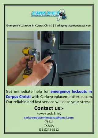 Emergency Lockouts In Corpus Christi  Carkeyreplacementtexas.com