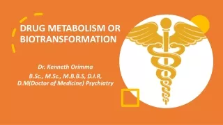 DRUG METABOLISM OR BIOTRANSFORMATION 1