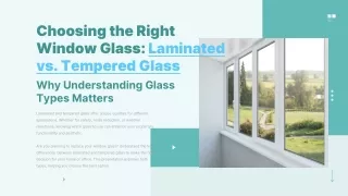 Laminated vs Tempered Glass Windows Choosing the Right Option