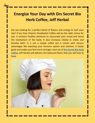 Energize Your Day with Drs Secret Bio Herb Coffee, Jeff Herbal