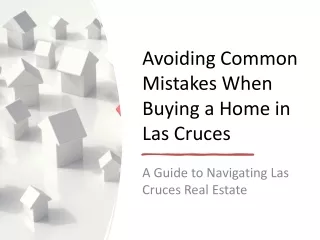 Avoiding_Common_Mistakes_When_Buying_a_Home_in_Las_Cruces