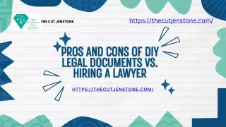 Pros and Cons of DIY Legal Documents vs. Hiring a Lawyer