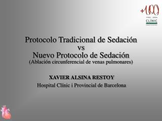 Protocolo Tradicional de Sedación vs Nuevo Protocolo de Sedación (Ablación circunferencial de venas pulmonares)