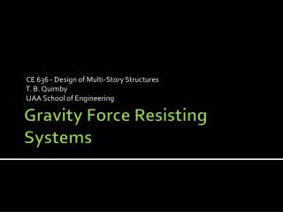 Gravity Force Resisting Systems