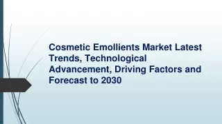 Global Cosmetic Emollients Industry Research & Trends Analysis Report