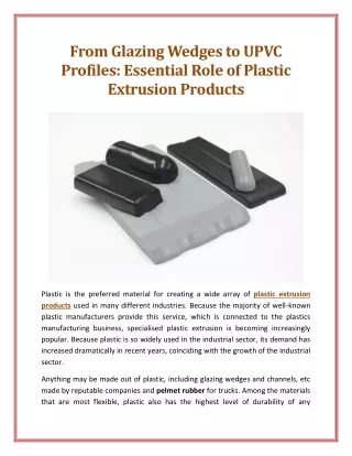 From Glazing Wedges to UPVC Profiles Essential Role of Plastic Extrusion Products