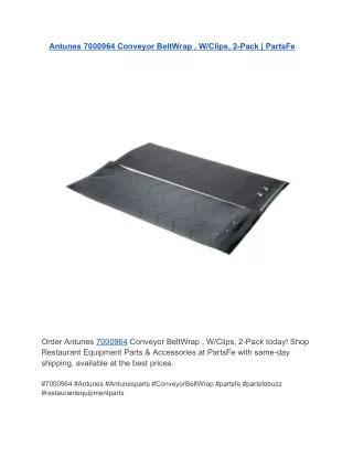 Antunes 7000964 Conveyor BeltWrap , WClips, 2-Pack  PartsFe