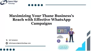 Maximizing Your Thane Business's Reach with Effective WhatsApp Campaigns