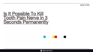 Is It Possible to Kill Tooth Pain Nerve in 3 Seconds Permanently?