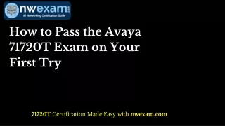 How to Pass the Avaya 71720T Exam on Your First Try