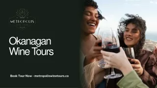 Okanagan Wine Tours | Metropolis Wine Tours