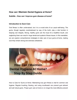 How can I maintain dental hygiene at home_