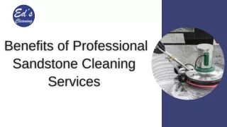 _Benefits of Professional Sandstone Cleaning Services