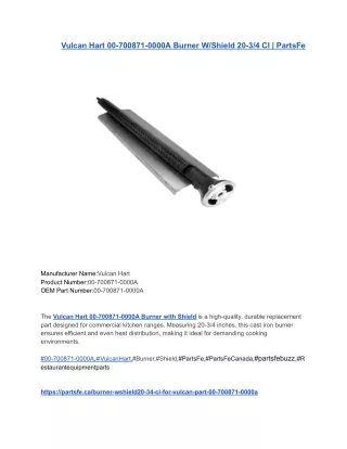 Vulcan Hart 00-700871-0000A Burner W_Shield 20-3_4 CI _ PartsFe