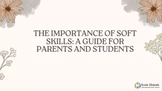 "The Importance of Soft Skills: A Guide for Parents and Students "
