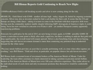 bill hionas reports gold continuing to reach new highs
