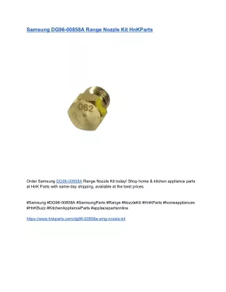 Samsung DG96-00858A Range Nozzle Kit HnKParts