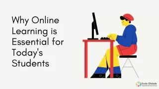 Why Online Learning is Essential for Today's Students