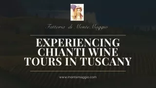 Experiencing Chianti Wine Tours in Tuscany