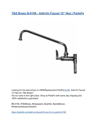 T&S Brass B-0156 - Add-On Faucet 12_ Noz _ PartsFe