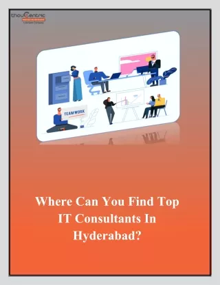 Where Can You Find Top IT Consultants In Hyderabad