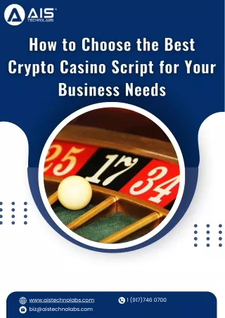 How to Choose the Best Crypto Casino Script for Your Business Needs