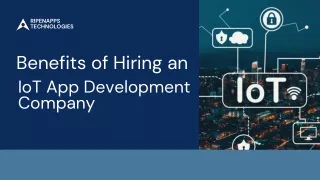 Benefits of Hiring an IoT App Development Company