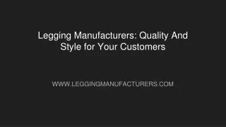 Wholesale Legging Manufacturers: Customizable Options For Your Brand