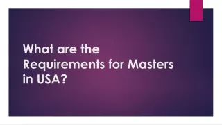 What are the Requirements for Masters in USA?