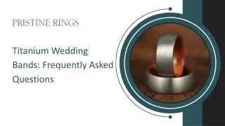 Titanium Wedding Bands Frequently Asked Questions