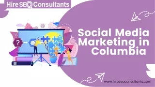 Expert Services in Social Media Marketing Columbia