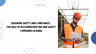the-role-of-dcd-approved-fire-and-safety-companies-in-dubai.pdf