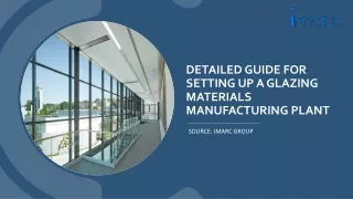 Detailed Report On Glazing Materials Manufacturing Unit PDF