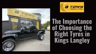 The Importance of Choosing the Right Tyres in Kings Langley