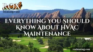 Everything You Should Know About HVAC Maintenance