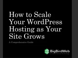 How to Scale Your WordPress Hosting as Your Site Grows