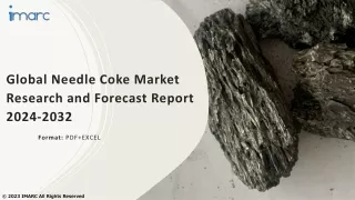 Needle Coke Market  Size, Share, Demand, Report, Forecast 2024-2032