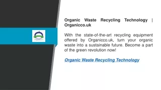 Organic Waste Recycling Technology  Organicco.uk