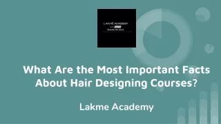 What Are the Most Important Facts About Hair Designing Courses