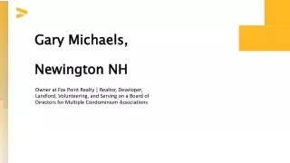 Gary Michaels (Newington, NH) - A Forward-Thinking Planner