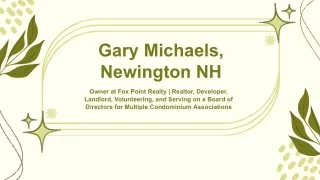 Gary Michaels (Newington, NH) - An Inspiring Catalyst