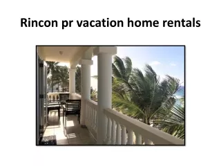 Rincon pr vacation home rentals